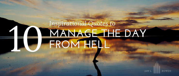 10 inspirational quotes to manage the your day